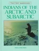 Indians of the Arctic and Subarctic