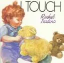 I touch