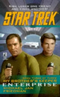 Enterprise: My Brother's Keeper, Book Three