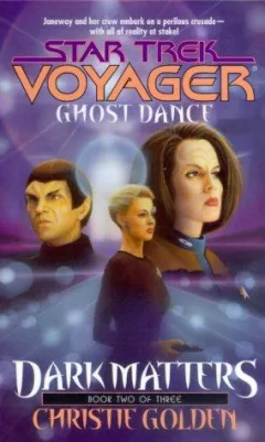 Ghost Dance: Dark Matters Book Two