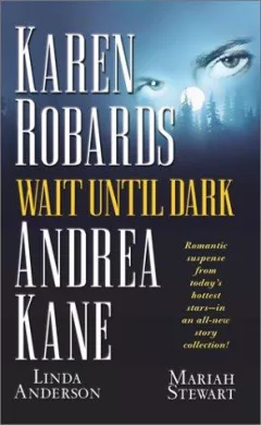 Wait until dark