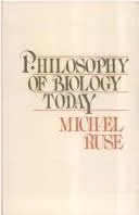 Philosophy of biology today