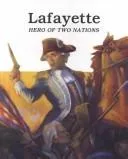 Lafayette, hero of two nations
