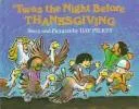 'Twas the night before Thanksgiving