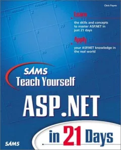 Sams teach yourself ASP.NET in 21 days