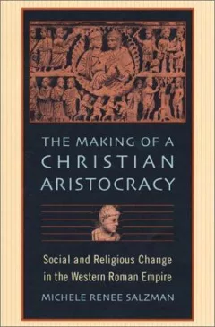 The Making of a Christian Aristocracy