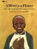 A weed is a flower