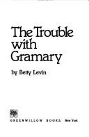 The trouble with Gramary