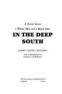 A novel about a white man and a black man in the deep South