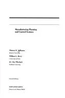 Manufacturing planning and control systems