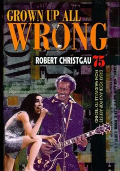 Grown up all wrong