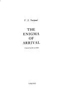 The enigma of arrival