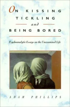 On kissing, tickling, and being bored