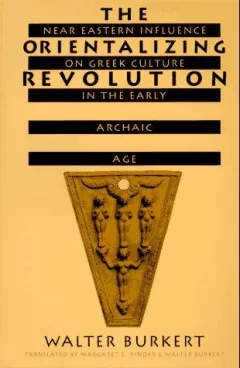The Orientalizing Revolution