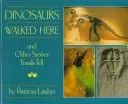 Dinosaurs walked here, and other stories fossils tell