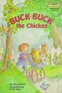 Buck-Buck the chicken