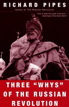Three "whys" of the Russian Revolution