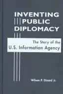Inventing public diplomacy