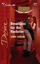 Breathless for the bachelor
