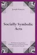 Socially symbolic acts