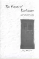 The poetics of enclosure