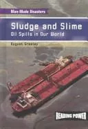 Sludge and slime