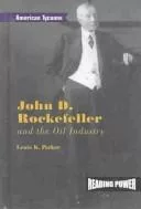John D. Rockefeller and the oil industry