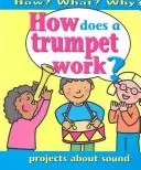 How does a trumpet work?