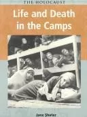 Life and death in the camps
