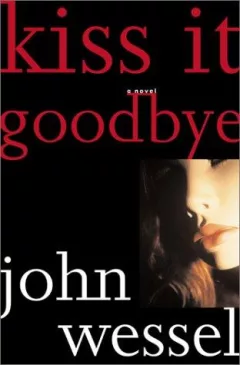 Kiss it goodbye