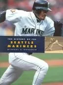 The History of the Seattle Mariners