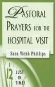 Pastoral prayers for the hospital visit