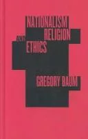 Nationalism, religion, and ethics