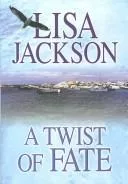 A twist of fate