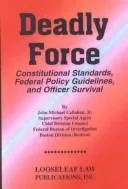 Deadly force