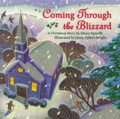 Coming through the blizzard
