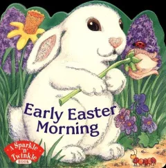 Early Easter morning