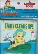 Emily cleans up!