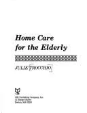 Home care for the elderly