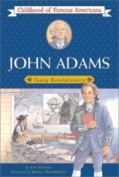 John Adams, young revolutionary