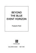 Beyond the blue event horizon
