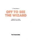 L. Frank Baum's Off to see the Wizard