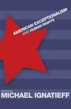 American Exceptionalism and Human Rights