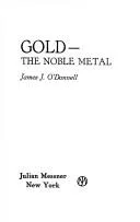 Gold, the noble metal