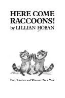 Here come raccoons!