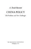 China policy, old problems and new challenges