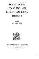Forty poems touching on recent American history.