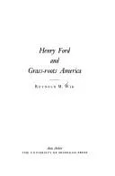 Henry Ford and grass-roots America