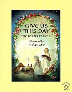 Give Us This Day (Picture Books)