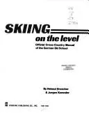 Skiing on the level